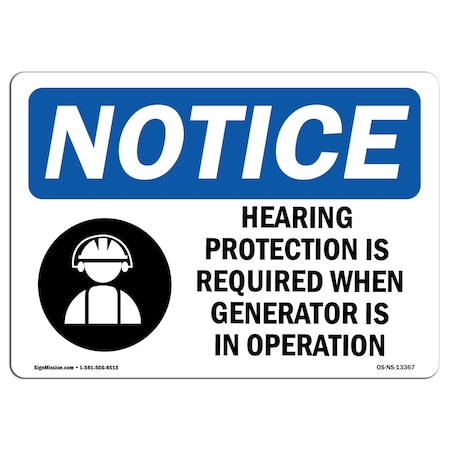 OSHA Notice Sign, Hearing Protection Is Required With Symbol, 18in X 12in Decal